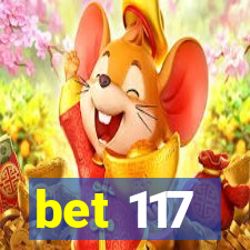 bet 117